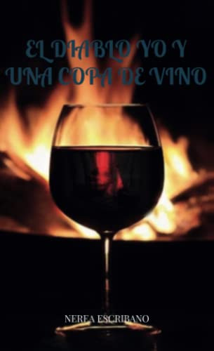 El Diablo Yo Y Una Copa De Vino