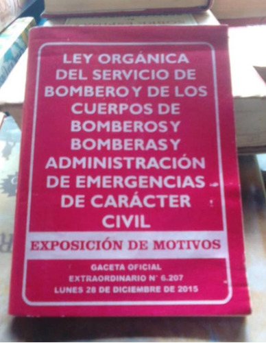 Ley Orgánica Del Servicio De Bomberos (solo Al Mayor) 