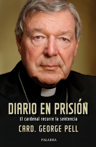 Libro - Diario En Prisión - Card. George Pell