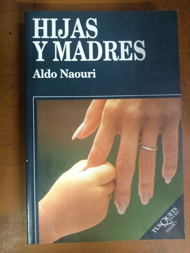 Hijas Y Madres Aldo Naouri Tusquets Libreria  Merlin
