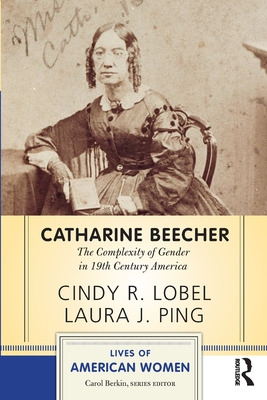 Libro Catharine Beecher: The Complexity Of Gender In Nine...