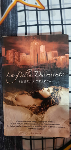 La Bella Durmiente - Sheri S. Tepper, Ed. B Dura (Usado)