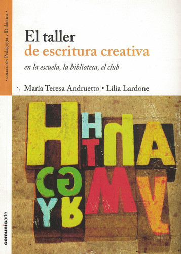 Taller De Escritura Creativa, El - Andruetto, Maria Teresa