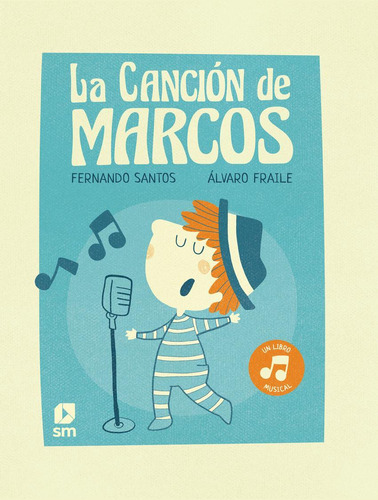 La Canción De Marcos, De Santos, Fernando. Editorial Sm En Castellano, 2023