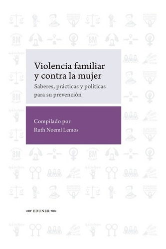 Violencia Familiar Y Contra La Mujer - R. N. Lemos (comp