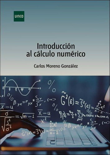 Introducción Al Cálculo Numérico Carlos Moreno González