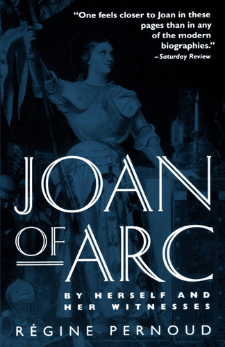 Libro Joan Of Arc : By Herself And Her Witnesses