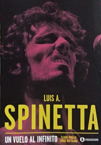 Spinetta Un Vuelo Al Infinito / Ediciones Corregidor / Nuevo