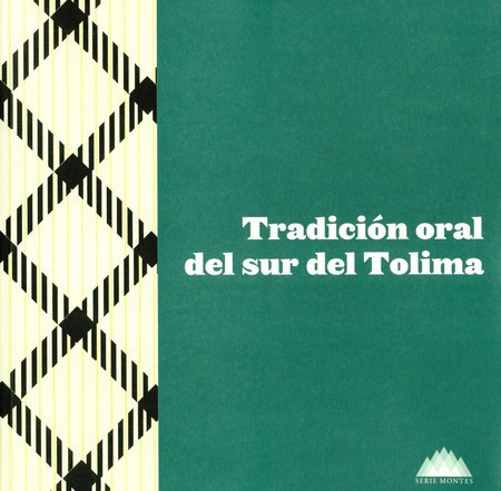 Tradicion Oral Del Sur Del Tolima