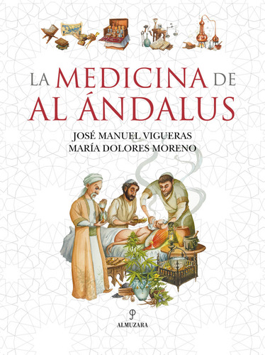Medicina De Al Andalus, La, De Moreno Burgos, Mª Dolores. Editorial Almuzara Editorial En Español, 2024