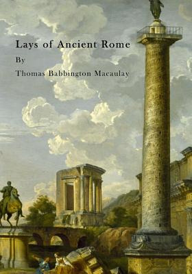 Libro Lays Of Ancient Rome - Macaulay, Thomas Babbington