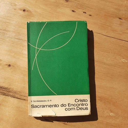 Fretgrát Livro Cristo Sacramento Encontro Deus Schillebeeckx