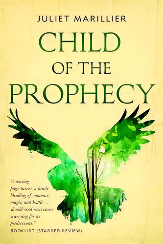 Child Of The Prophecy : Book Three Of The Sevenwaters Trilogy, De Juliet Marillier. Editorial Tor Books, Tapa Blanda En Inglés