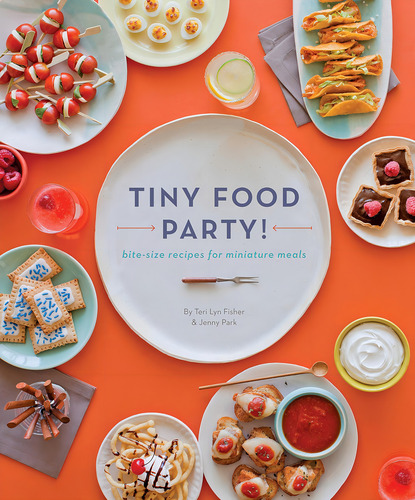 Tiny Food Party!: Bite-size Recipes For Miniature Mea, De Fisher, Teri Lyn. Editorial Quirk Books, Tapa Blanda En Inglés