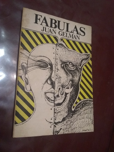 Fábulas. Juan Gelman (1971/70 Pág.).