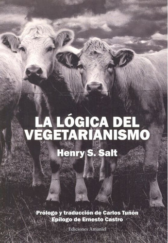 Libro La Lã¿gica Del Vegetarianismo