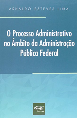 Libro O Processo Administrativo No Âmbito Da Administração P