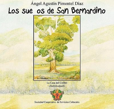 Libro Los Suenos De San Bernardino - Angel Agustin Piment...