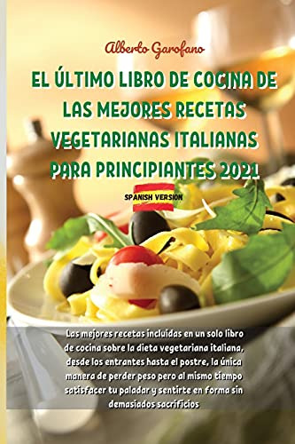 El Ultimo Libro De Cocina De Las Mejores Recetas Vegetariana