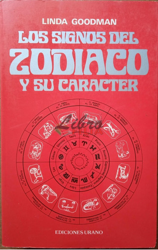 Los Signos Del Zodiaco Y Su Carácter - Linda Goodman (1993)