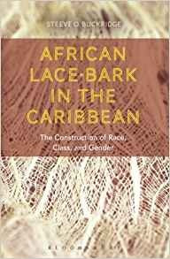 African Lacebark In The Caribbean The Construction Of Race, 