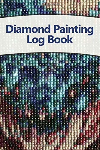 Diamond Painting Log Book Track Your Diamondcrystal Art Proj