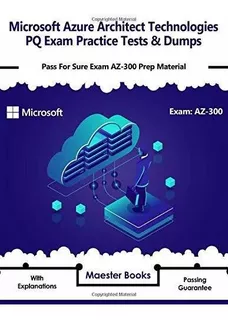 Microsoft Azure Architect Technologies Pq Exam Practice Tes