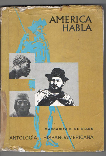 America Habla - Margarita R. De Stang Antiguo 1975