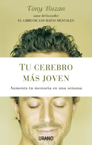 Tu Cerebro Más Joven: Aumenta Tu Memoria En Una Semana (crec