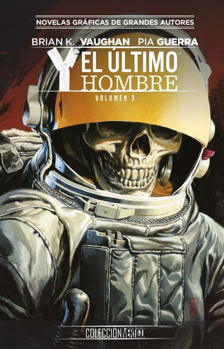 Coleccion Vertigo Num. 16: Y, El Ultimo Hombre 3, De K. Vaughan, Brian. Editorial Ecc Ediciones, Tapa Dura En Español