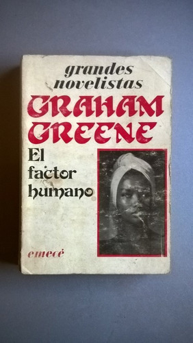 El Factor Humano - Graham Greene - Novela