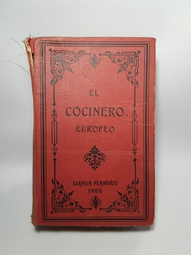 Antiguo Libro El Cocinero Europeo Julio Breteuil Mag 56461