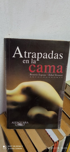 Libro Atrapadas En La Cama. Beatriz Espejo Y Ethel Krauze