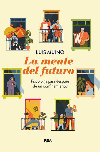 Mente Del Futuro Psicologia Para Despues - Muiã¿o Luis