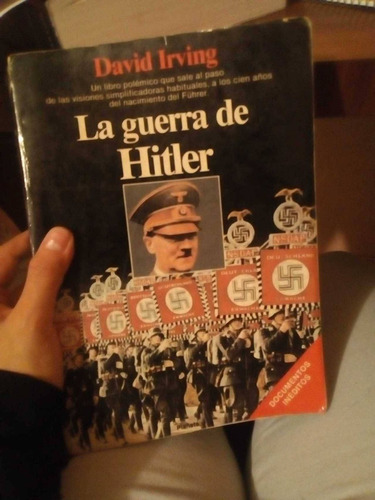 Hitler.irving David. La Guerra De Hitler.planeta.50 Dseuros