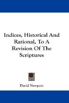 Indices, Historical And Rational, To A Revision Of The Sc...