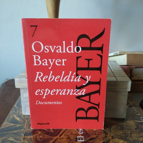 Rebeldía Y Esperanza - O.bayer