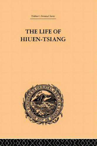 The Life Of Hiuen-tsiang, De Beal, Samuel. Editorial Routledge, Tapa Blanda En Inglés