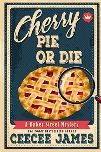 Book : Cherry Pie Or Die Large Print Edition (baker Street.