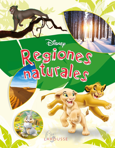 Regiones naturales. Aprende con Disney, de Ediciones Larousse. Editorial Larousse, tapa blanda en español, 2015