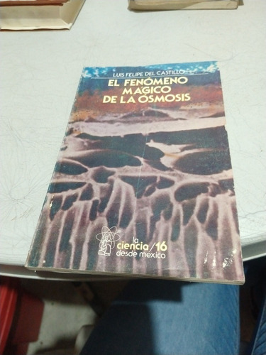 El Fenómeno Mágico De La Ósmosis Luis Felipe Del Castillo