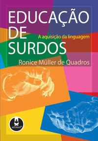 Libro Educacao De Surdos A Aquisicao Da Linguagem De Quadros