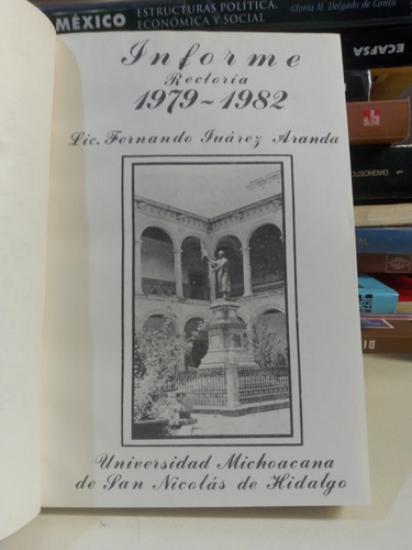 Informe Rectoria 1979-1982 - Lic. Fernando Juárez Aranda (Usado)