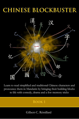 Libro: Chinese Blockbuster 1: Learn To Read Simplified And A