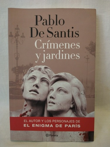 Crímenes Y Jardines, De Pablo De Santis. Editorial Planeta En Español