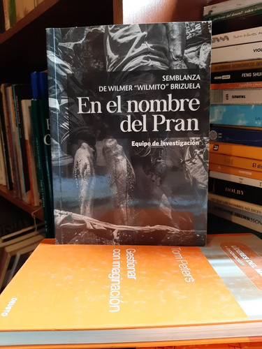 En El Nombre Del Pran, Wilmer Brizuela, Wl.