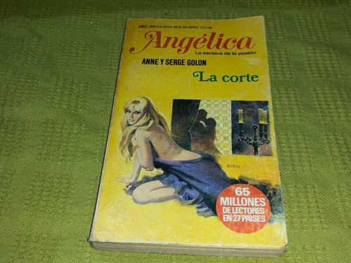 Angélica La Esclava De La Pasión - Anne Y Serge Golon (Usado)