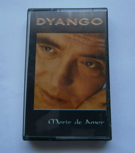 Dyango - Morir De Amor (cassette Ed. Uruguay)