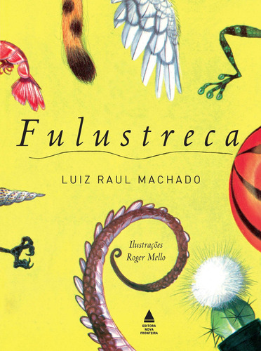 Fulustreca, De Luiz Raul Machado. Editora Nova Fronteira Em Português