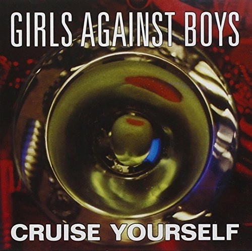Girls Against Boys Cruise Yourself Usa Import Cd Nuevo